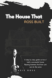 Front cover_The House That Ross Built