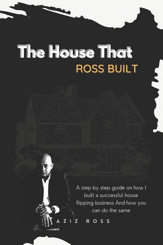Front cover_The House That Ross Built
