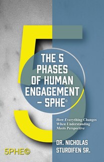 Couverture_The 5 Phases of Human Engagement - 5PHE(c)
