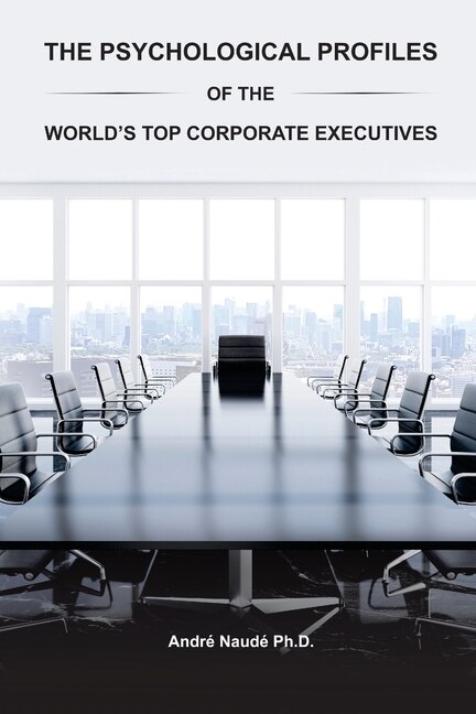 Couverture_The Psychological Profiles of the World's Top Corporate Executives