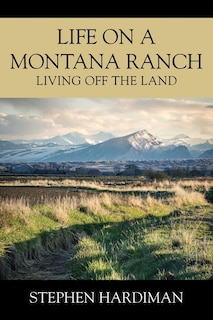 Front cover_Life On A Montana Ranch