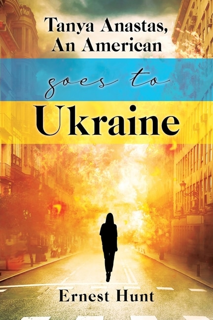 Couverture_Tanya Anastas, An American Goes to Ukraine