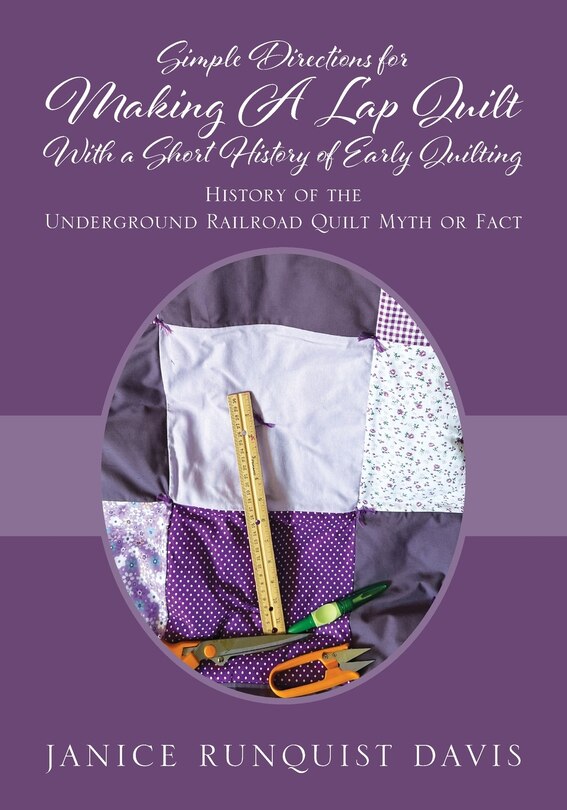 Couverture_Simple Directions for Making A Lap Quilt With a Short History of Early Quilting