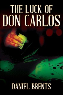 Couverture_The Luck of Don Carlos