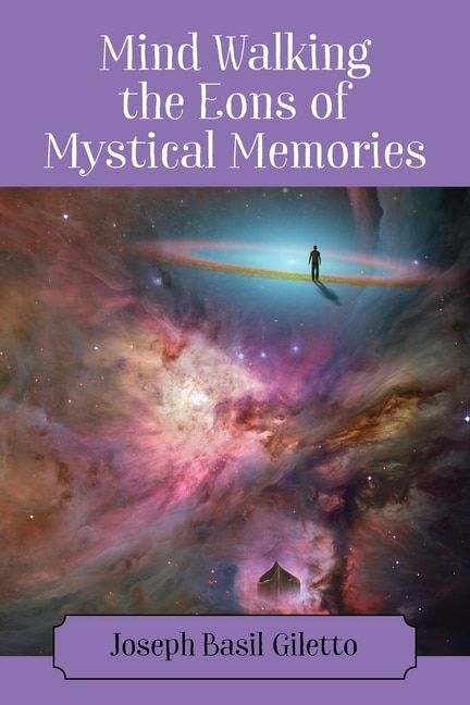 Front cover_Mind Walking the Eons of Mystical Memories