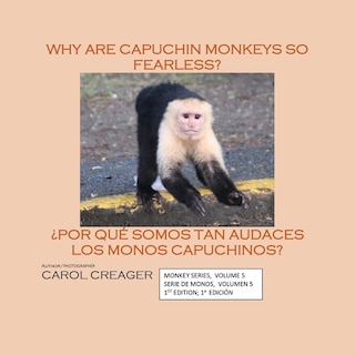 Couverture_Why Are Capuchin Monkeys So Fearless