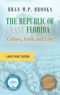 Front cover_The Republic of East Florida (Large Print Edition)