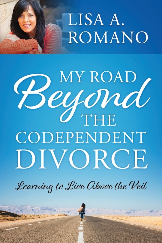 Front cover_My Road Beyond the Codependent Divorce