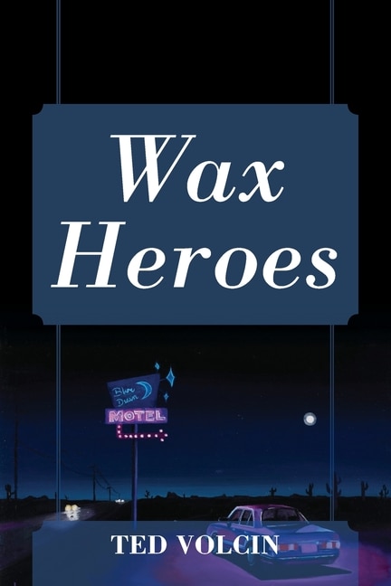 Front cover_Wax Heroes