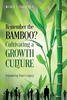 Couverture_Remember the Bamboo? Cultivating a Growth Culture