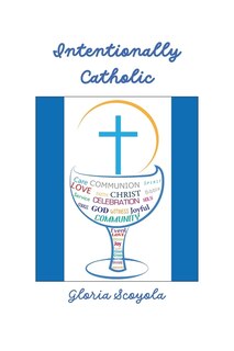 Front cover_Intentionally Catholic