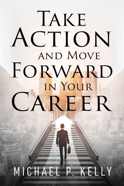 Front cover_Take Action and Move Forward in Your Career