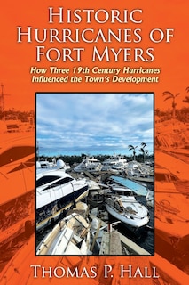 Front cover_Historic Hurricanes of Fort Myers