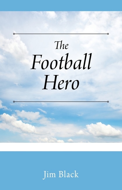 Front cover_The Football Hero