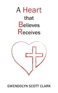 Couverture_A Heart that Believes Receives