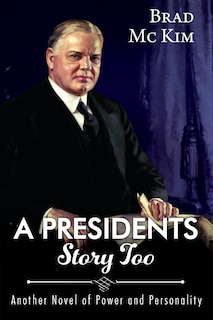 Front cover_A Presidents Story Too