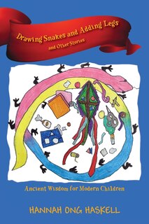 Couverture_Drawing Snakes and Adding Legs and Other Stories