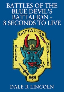 Front cover_Battles of the Blue Devil's Battalion - 8 Seconds to Live