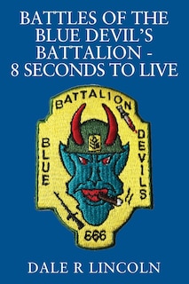 Front cover_Battles of the Blue Devil's Battalion - 8 Seconds to Live