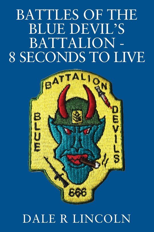 Front cover_Battles of the Blue Devil's Battalion - 8 Seconds to Live