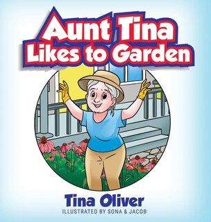 Front cover_Aunt Tina Likes to Garden