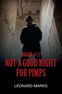 Board #13: Not a Good Night For Pimps