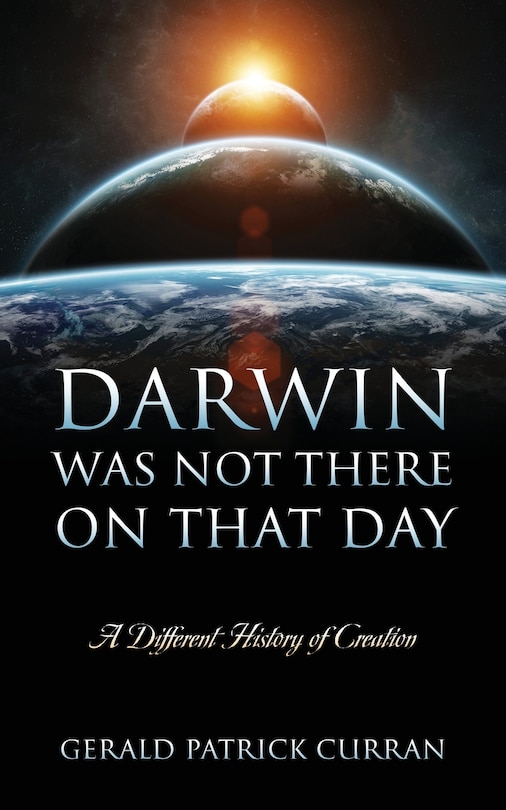 Front cover_Darwin Was Not There On That Day