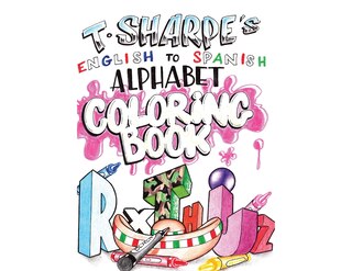 Front cover_T SHARPE's A to Z English to Spanish Coloring Book