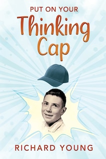 Front cover_Put On Your Thinking Cap