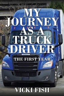 Couverture_My Journey as a Truck Driver