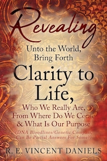 Couverture_Revealing Unto the World, Bring Forth Clarity to Life,