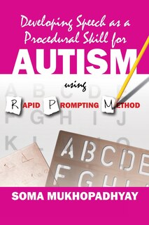 Front cover_Developing Speech as a Procedural Skill for Autism using RPM