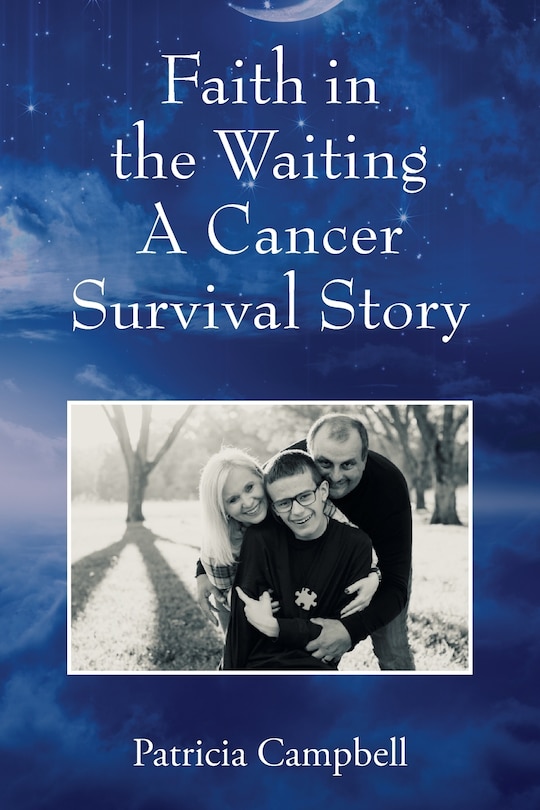 Front cover_Faith in the Waiting A Cancer Survival Story