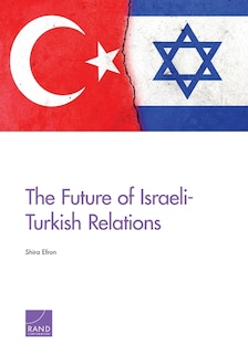 The Future of Israeli-Turkish Relations