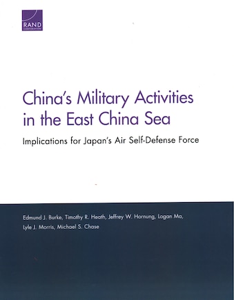 China's Military Activities In The East China Sea: Implications For Japan's Air Self-defense Force