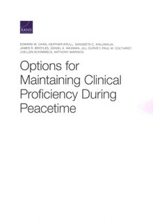 Options For Maintaining Clinical Proficiency During Peacetime