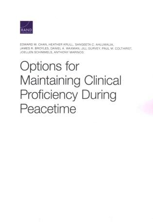 Options For Maintaining Clinical Proficiency During Peacetime
