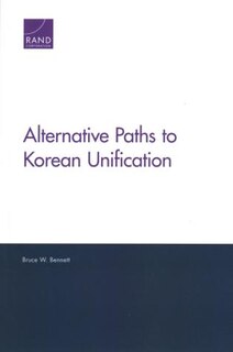 Front cover_Alternative Paths To Korean Unification