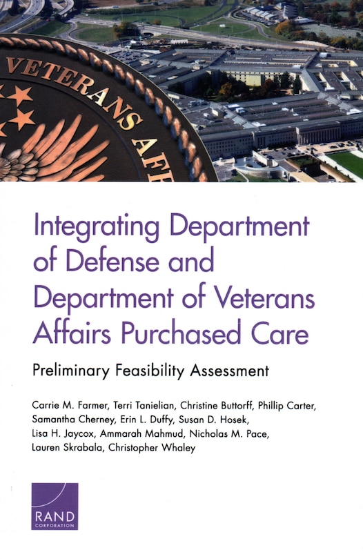 Front cover_Integrating Department Of Defense And Department Of Veterans Affairs Purchased Care: Preliminary Feasibility Assessment