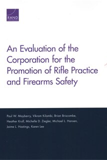 Couverture_An Evaluation Of The Corporation For The Promotion Of Rifle Practice And Firearms Safety