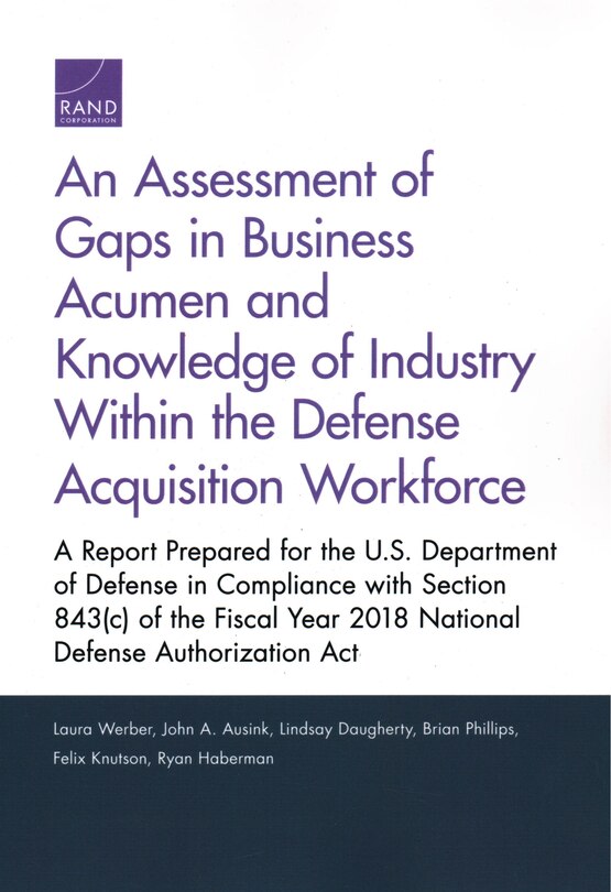 Front cover_An Assessment of Gaps in Business Acumen and Knowledge of Industry Within the Defense Acquisition Workforce