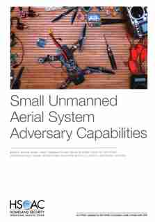 Small Unmanned Aerial System Adversary Capabilities de Bradley Wilson
