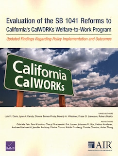 Front cover_Evaluation of the SB 1041 Reforms to California’s CalWORKs Welfare-to-Work Program