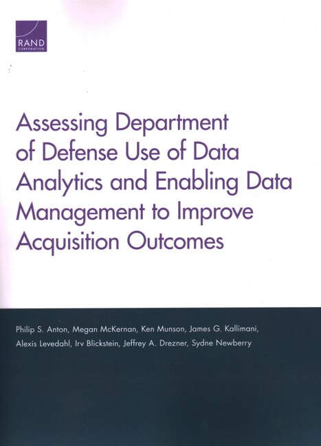 Front cover_Assessing Department Of Defense Use Of Data Analytics And Enabling Data Management To Improve Acquisition Outcomes