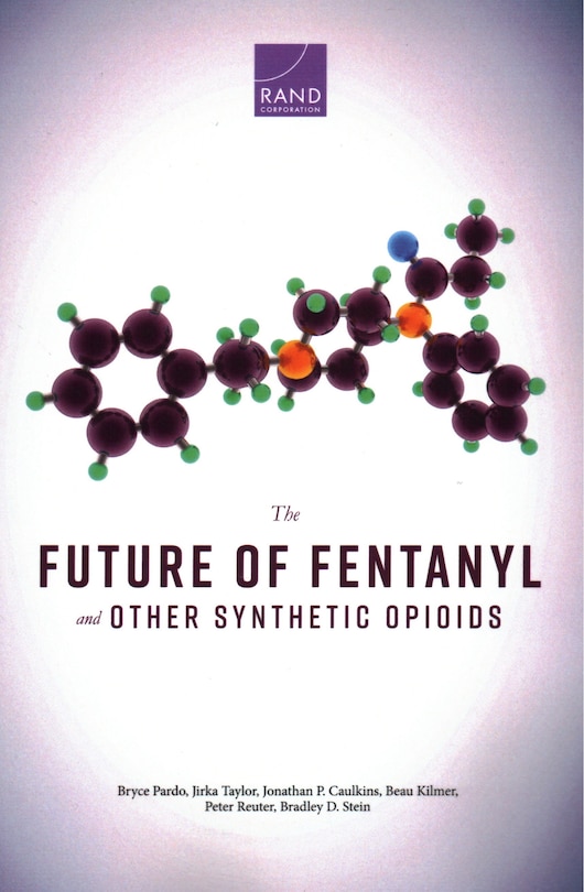 Front cover_The Future of Fentanyl and Other Synthetic Opioids