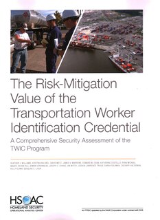Front cover_The Risk-Mitigation Value of the Transportation Worker Identification Credential