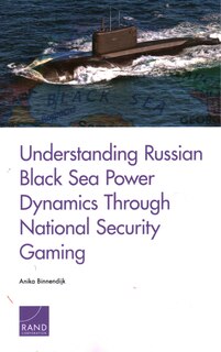 Couverture_Understanding Russian Black Sea Power Dynamics Through National Security Gaming