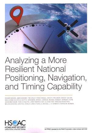 Analyzing A More Resilient National Positioning, Navigation, And Timing Capability