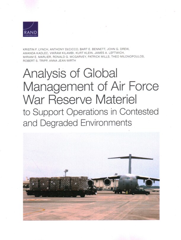 Couverture_Analysis Of Global Management Of Air Force War Reserve Materiel To Support Operations In Contested And Degraded Environments