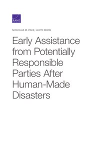 Front cover_Early Assistance From Potentially Responsible Parties After Human-made Disasters